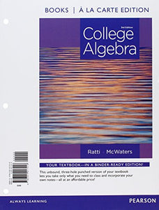 College Algebra, Books a la Carte Edition 