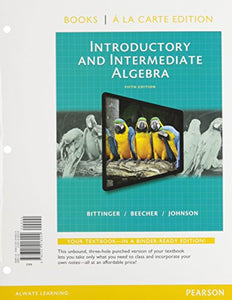 Introductory and Intermediate Algebra, Books a la Carte Edition 