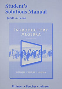 Student's Solutions Manual for Introductory Algebra 