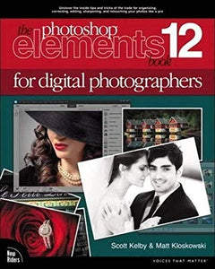 The Photoshop Elements 12 Book for Digital Photographers 