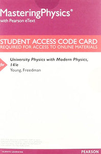 Mastering Physics with Pearson eText -- ValuePack Access Card -- for University Physics with Modern Physics 