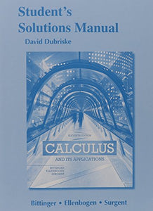 Students Solutions Manual for Calculus and Its Applications 