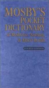 Mosby's Pocket Dictionary of Medicine, Nursing, and Allied Health 