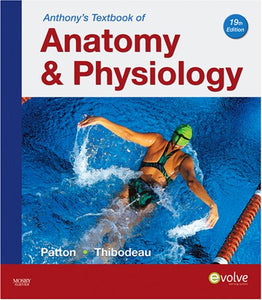 Anthony's Textbook of Anatomy & Physiology 