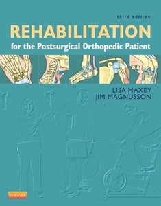 Rehabilitation for the Postsurgical Orthopedic Patient 