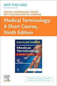 Medical Terminology Online with Elsevier Adaptive Learning for Medical Terminology: a Short Course (Access Card) 