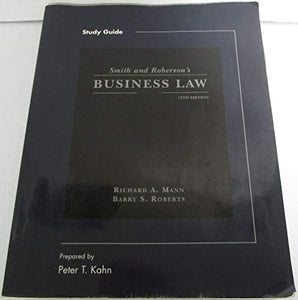 Study Guide to Accompany Smith & Roberson S Business Law 