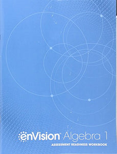 Envision Aga Common Core Assessment Readiness Workbook Algebra 1 Grade 8/9 Copyright 2018 