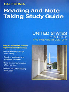 United States History: The Twentieth Century California Reading and Note Taking Study Guide 