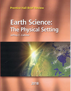 Prentice Hall Brief Review Earth Science: The Physical Setting 2018 Student Book 