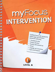 myFocus Intervention Teacher's Guide Level B 