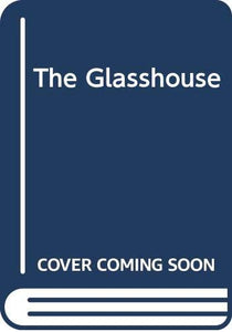 The Glasshouse 