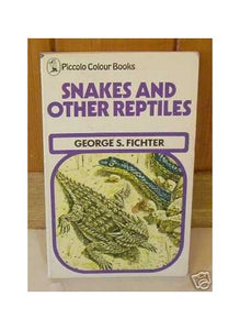 Snakes and Other Reptiles 