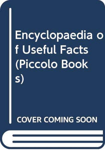 Encyclopaedia of Useful Facts 