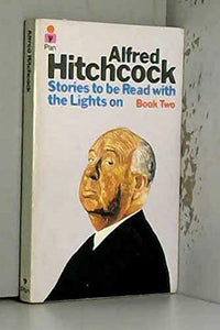 Alfred Hitchcock Presents Stories to be Read with the Lights on. Book 2 