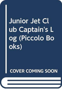 Junior Jet Club Captain's Log 