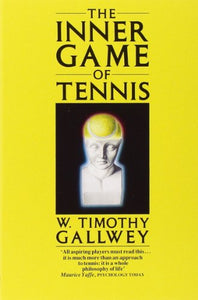 The Inner Game of Tennis 