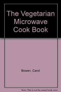 The Vegetarian Microwave Cook Book 