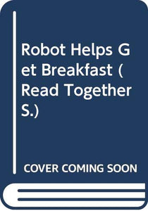 Robot Helps Get Breakfast 