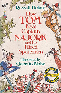 A How Tom Beat Captain Najork and His Hired Sportsmen 