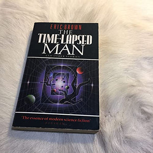 The Time-lapsed Man and Other Stories 