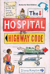 The Hospital Highway Code 