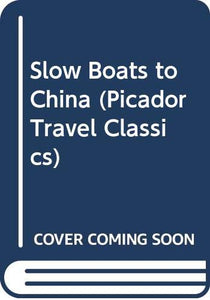 Slow Boats to China 