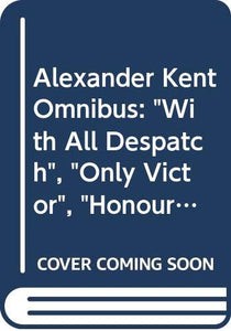 Alexander Kent Omnibus 