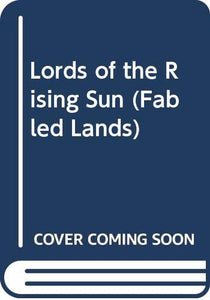 Lords of the Rising Sun 