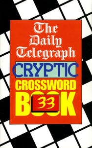 The Daily Telegraph Cryptic Crosswords Book 33 