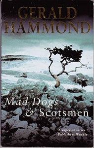 Mad Dogs and Scotsmen 