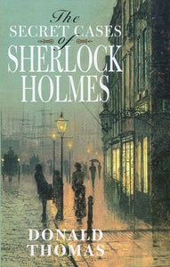 The Secret Cases of Sherlock Holmes 