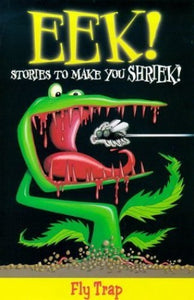 Eek! Stories to Make You Shriek 