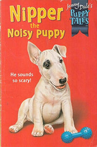 Nipper the Noisy Puppy 