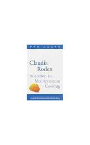 Claudia Roden's Invitation to Mediterranean Cookin 