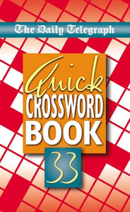 Daily Telegraph Quick Crossword Book 33 