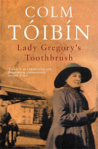 Lady Gregory's Toothbrush 