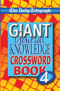 Daily Telegraph Giant General Knowledge Crossword Book 4 