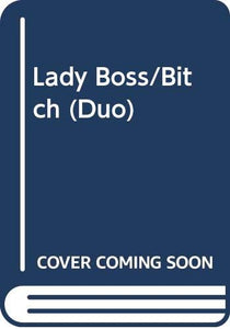 Lady Boss/Bitch (Duo) 