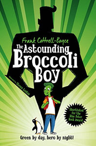 The Astounding Broccoli Boy 