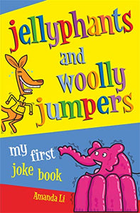 Jellyphants and Woolly Jumpers 