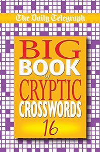 Daily Telegraph Big Book of Cryptic Crosswords 16 