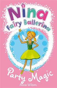 Nina Fairy Ballerina: 7 Party Magic 