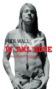 W. Axl Rose 