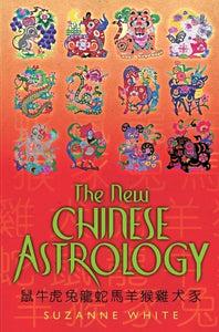 The New Chinese Astrology 