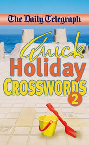 Daily Telegraph Quick Holiday Crosswords 2 