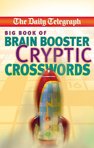 Daily Telegraph Big Book of Brain Boosting Cryptic Crosswords 