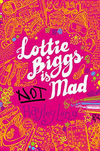 Lottie Biggs is (Not) Mad 