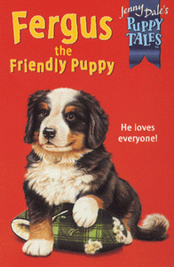 PUPPY TALES 12: FERGUS THE FRIENDLY PUPPY 