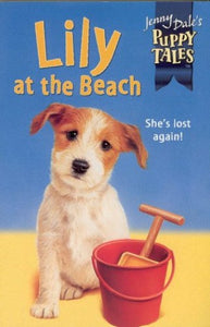 Puppy Tales 18: LILY THE LOST On the Beach 